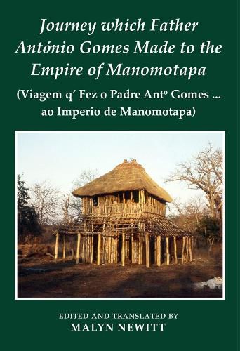 Cover image for Journey which Father Antonio Gomes made to the Empire of Manomotapa