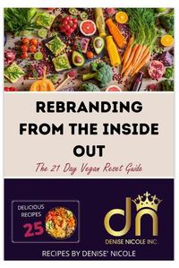 Cover image for Rebranding From The Inside Out