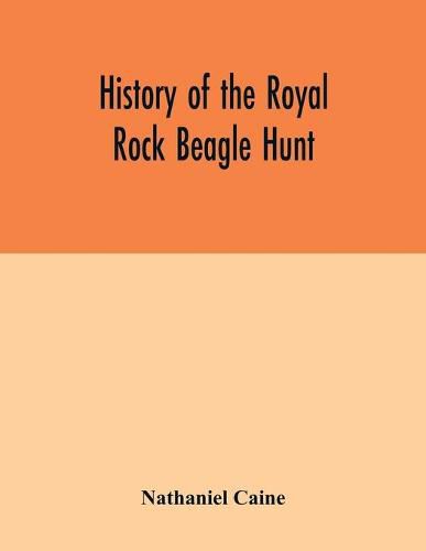 Cover image for History of the Royal Rock Beagle Hunt