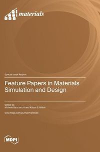 Cover image for Feature Papers in Materials Simulation and Design