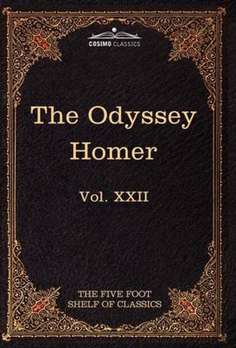 Cover image for The Odyssey of Homer: The Five Foot Shelf of Classics, Vol. XXII (in 51 Volumes)