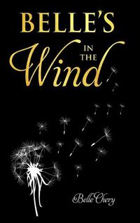 Cover image for Belle's in the Wind by Belle Chery