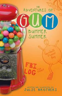 Cover image for The Adventures of Gum: Bummer Summer