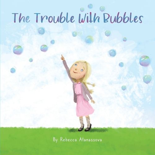 Cover image for The Trouble with Bubbles