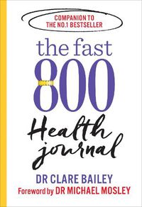 Cover image for The Fast 800 Health Journal