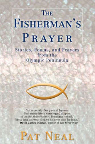 Cover image for The Fisherman's Prayer: Stories, Poems, and Prayers from the Olympic Peninsula