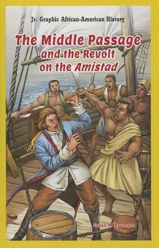 Cover image for The Middle Passage and the Revolt on the Amistad