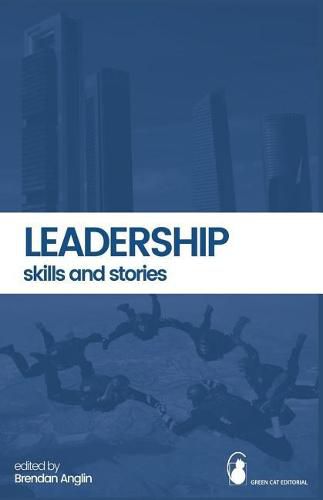 Cover image for Leadership: Skills and Stories