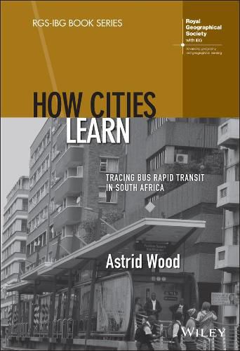 Cover image for How Cities Learn: Tracing Bus Rapid Transit in South Africa