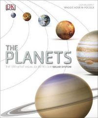 Cover image for The Planets: The Definitive Visual Guide to Our Solar System