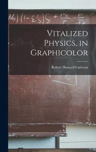 Cover image for Vitalized Physics, in Graphicolor