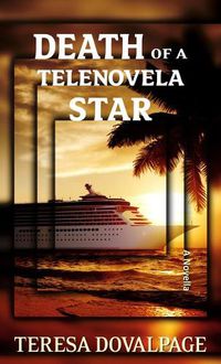 Cover image for Death of a Telenovela Star: A Novella