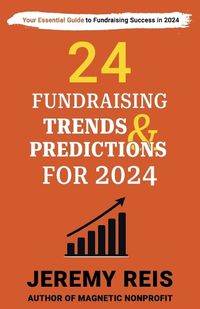 Cover image for 24 Fundraising Trends and Predictions for 2024