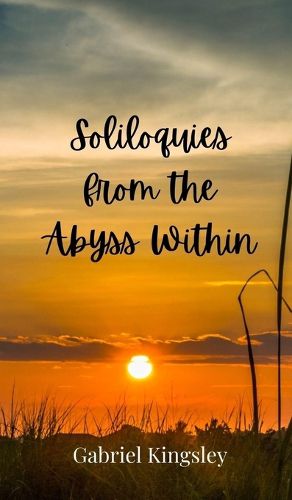 Cover image for Soliloquies from the Abyss Within