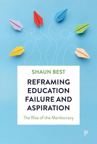 Cover image for Reframing Education Failure and Aspiration