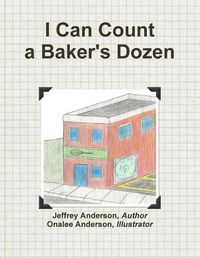 Cover image for I Can Count a Baker's Dozen