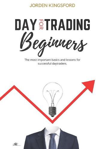 Cover image for Daytrading for beginners: The most important basics and lessons for successful daytraders.