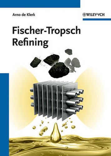 Cover image for Fischer-Tropsch Refining