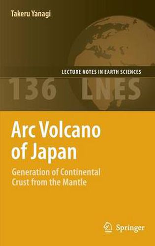 Cover image for Arc Volcano of Japan: Generation of Continental Crust from the Mantle