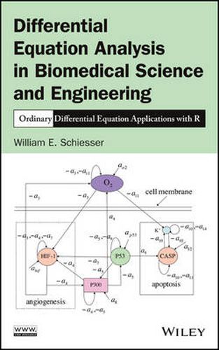 Differential Equation Analysis in Biomedical Science and Engineering - Ordinary Differential Equation Applications with R