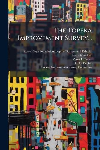 Cover image for The Topeka Improvement Survey...