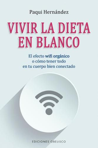 Cover image for Vivir La Dieta En Blanco