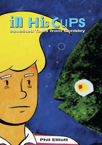 Cover image for In His Cups - Collected Tales from Gimbley