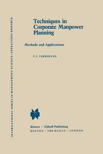 Cover image for Techniques in Corporate Manpower Planning: Methods and Applications