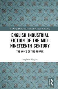Cover image for English Industrial Fiction of the Mid-Nineteenth Century