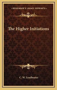 Cover image for The Higher Initiations