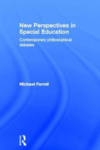 New Perspectives in Special Education: Contemporary philosophical debates