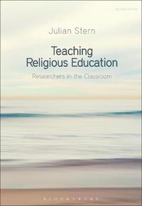 Cover image for Teaching Religious Education: Researchers in the Classroom