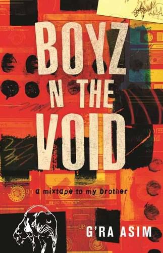 Cover image for Boyz n the Void: A Mixtape to My Brother