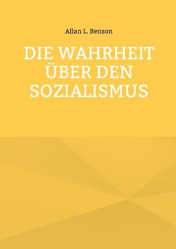 Cover image for Die Wahrheit ueber den Sozialismus