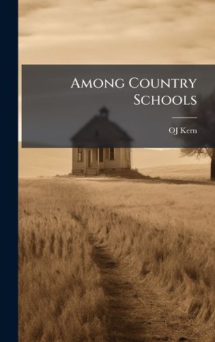 Cover image for Among Country Schools