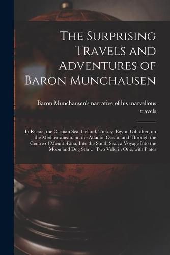 Cover image for The Surprising Travels and Adventures of Baron Munchausen