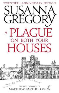 Cover image for A Plague On Both Your Houses: The First Chronicle of Matthew Bartholomew