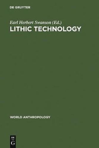 Cover image for Lithic technology: making and using stone tools
