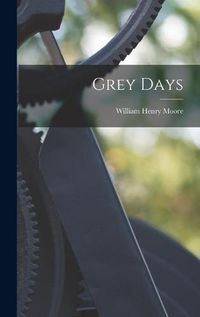 Cover image for Grey Days