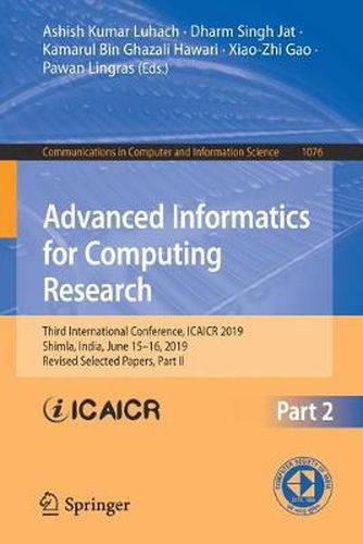 Cover image for Advanced Informatics for Computing Research: Third International Conference, ICAICR 2019, Shimla, India, June 15-16, 2019, Revised Selected Papers, Part II