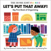Cover image for Let's Put That Away! My First Book of Organizing