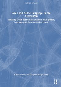 Cover image for AAC and Aided Language in the Classroom