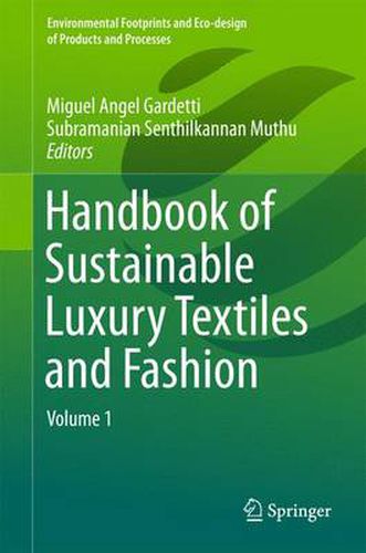 Cover image for Handbook of Sustainable Luxury Textiles and Fashion: Volume 1