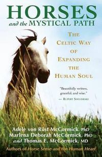 Cover image for Horses and the Mystical Path: The Celtic Way of Expanding the Human Soul