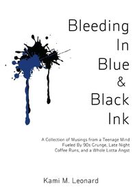 Cover image for Bleeding In Blue & Black Ink