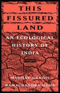 Cover image for This Fissured Land: An Ecological History of India