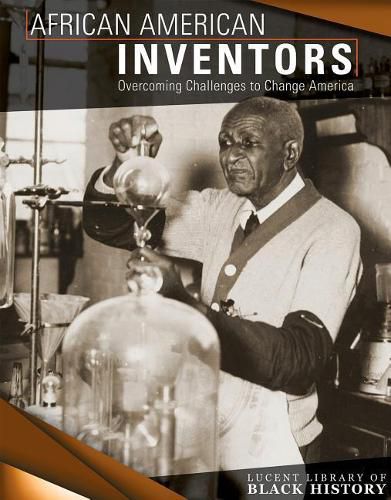 Cover image for African American Inventors: Overcoming Challenges to Change America