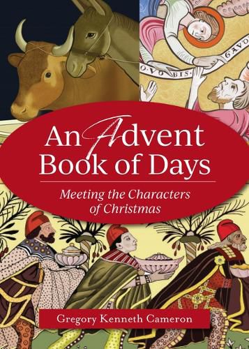 An Advent Book of Days: Meeting the Characters of Christmas