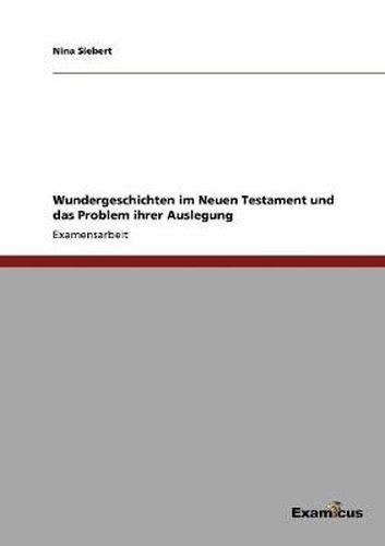 Cover image for Wundergeschichten im Neuen Testament und das Problem ihrer Auslegung