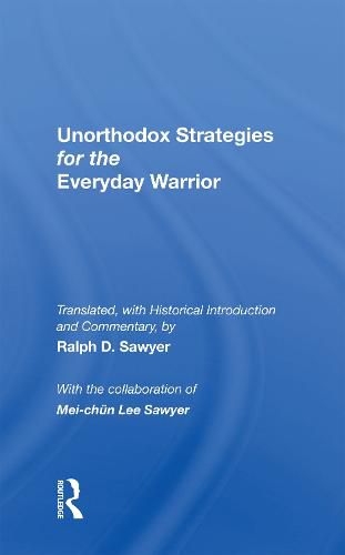 Cover image for Unorthodox Strategies for the Everyday Warrior: Ancient Wisdom For The Modern Competitor